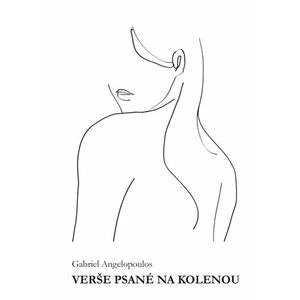 Verše psané na kolenou - Angelopoulos Gabriel