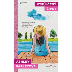 Vypůjčený život, Farleyová Ashley