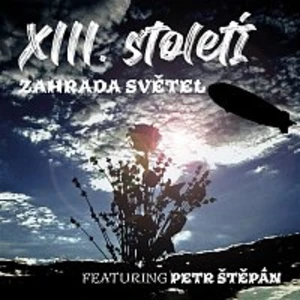 XIII.století – Zahrada světel CD