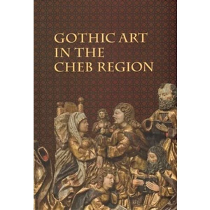 Gothic Art in The Cheb Region