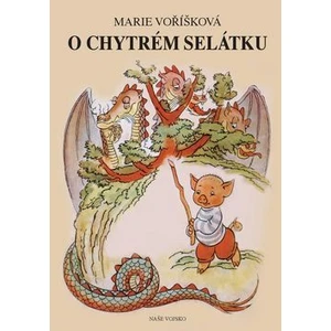 O chytrém selátku - Voříšková Marie