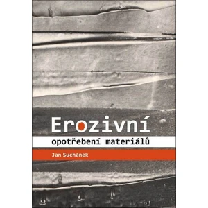 Erozivní opotřebení materiálů - Suchánek Jan