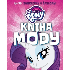 My Little Pony - Kniha módy - nemá autora [Kniha - omalovánky]