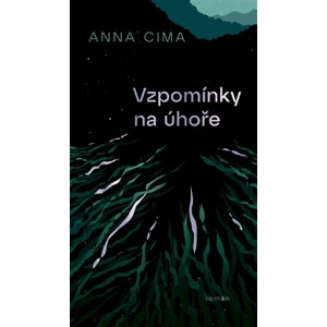 Vzpomínky na úhoře - Anna Cima