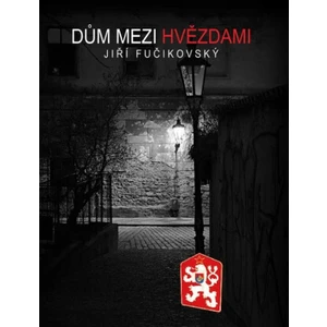 Dům mezi hvězdami - Jiří Fučikovský, Richard Kliment