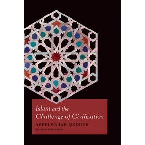 Islam and the Challenge of Civilization