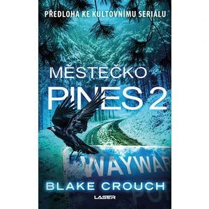 Městečko Pines 2 - Crouch Blake