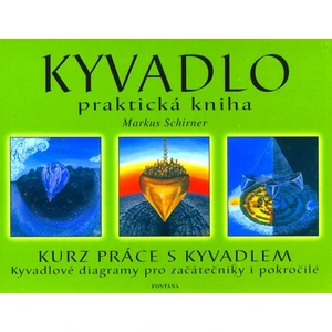 Kyvadlo praktická kniha -- Kurz práce s kyvadlem