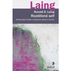 Rozdělené self - Ronald David Laing