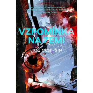 Vzpomínka na Zemi - Liou Cch'-Sin