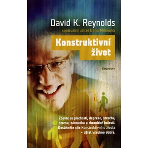 Konstruktivní život - Reynolds David K.