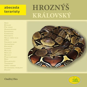 Hroznýš královský - Abeceda teraristy - Ondřej Hes