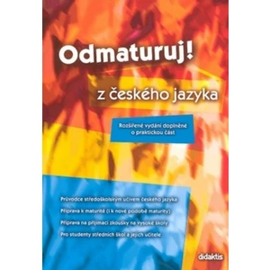 Odmaturuj! z českého jazyka - Mužíková O.