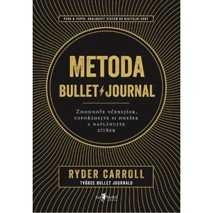 Metoda Bullet Journal - Carroll Ryder