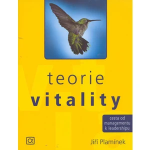 Teorie vitality - Jiří Plamínek