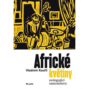 Africké květiny - Vladimír Kouřil