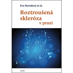 Roztroušená skleróza v praxi - Eva Havrdová