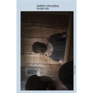 Dvojité sklo - Thoroddsen Halldóra