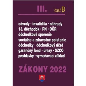 Zákony III časť B 2022 – Sociálne poistenie, zdravotné poistenie a dôchodky