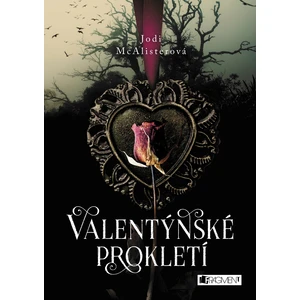 Valentýnské prokletí - McAlister Jodi