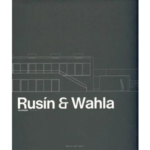 Rusín - Wahla Architekti