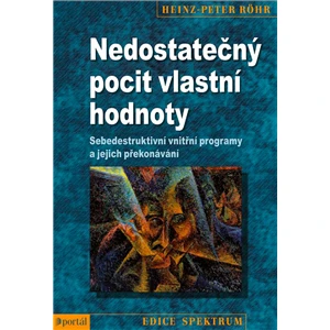 Nedostatečný pocit vlastní hodnoty - Heinz-Peter Röhr