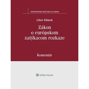 Zákon o európskom zatýkacom rozkaze - Libor Klimek