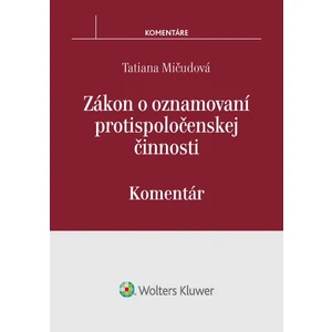 Zákon o oznamovaní protispoločenskej činnosti - Tatiana Mičudová