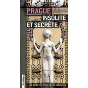 Prague insolite et secrete - Thomas Jonglez