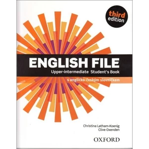 English File Third Edition Upper Intermediate Student's Book (Czech Edition) - Clive Oxenden, Christina Latham-Koenig
