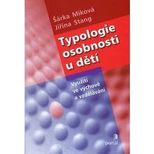 Typologie osobnosti u dětí - Stang Jiřina, Miková Šárka