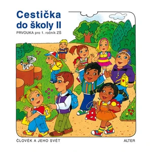 Cestička do školy II, Prvouka pro 1. ročník ZŠ - Vlasta Švejdová, Hana Rezutková