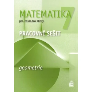 Matematika 7 pro základní školy Geometrie Pracovní sešit