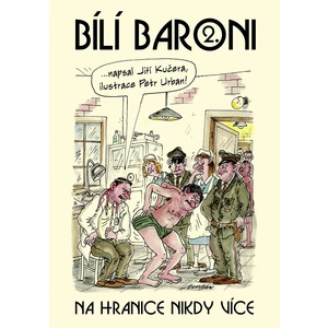 Bílí baroni 2. - Jiří Kučera