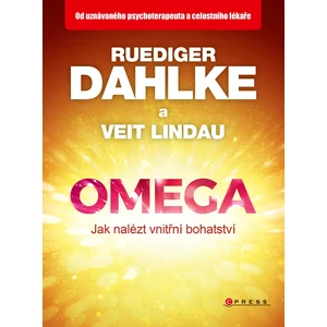 Omega jak nalézt vnitřní bohatství - Ruediger Dahlke, Veit Lindau