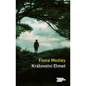 Království Elmet - Fiona Mozley