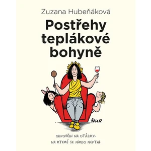 Postřehy teplákové bohyně - Hubeňáková Zuzana