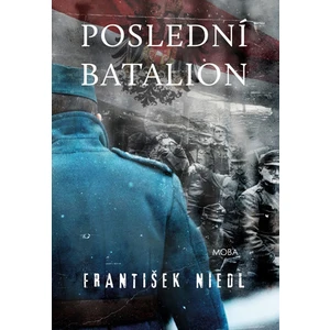 Poslední batalion - František Niedl