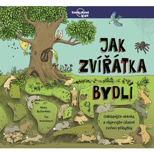 Jak zvířátka bydlí - Moira Butterfieldová