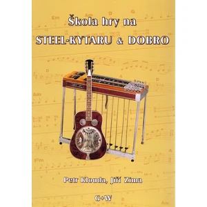 Škola na steel kytaru a dobro + CD - Klouda Petr, Zima Jiří