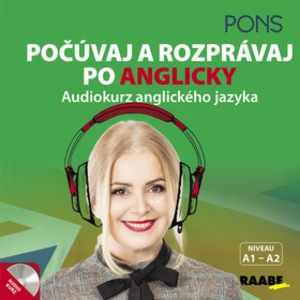 Počúvaj a rozprávaj po anglicky + CD -- Audiokurz anglického jazyka