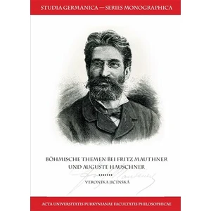 Böhmische Themen bei Fritz Mauthner und Auguste Hauschner - Veronika Jičínská