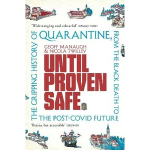 Until Proven Safe - Manaugh Geoff