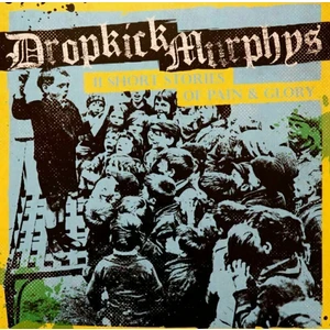 Dropkick Murphys - 11 Short Stories Of Pain & Glory (LP)