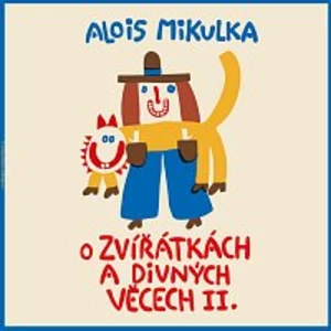 Viktor Preiss – Mikulka: O zvířátkách a divných věcech II. LP