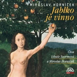 Jablko je vinno - Miroslav Horníček, Libuše Švormová - audiokniha
