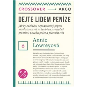 Dejte lidem peníze - Annie Lowrey