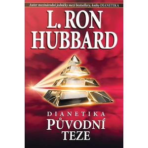 Dianetika Původní teze - L. Ron Hubbard