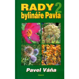 Rady bylináře Pavla 2. - Pavel Váňa