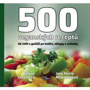 500 veganských receptů - Celine Steen, Joni M. Newman